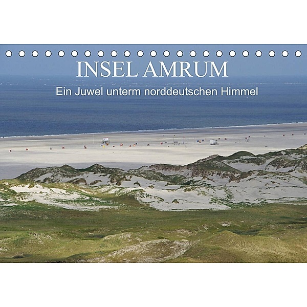 Insel Amrum - Ein Juwel unterm norddeutschen Himmel (Tischkalender 2023 DIN A5 quer), Klaus Fröhlich