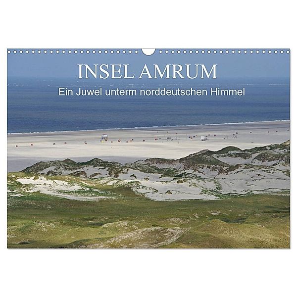 Insel Amrum - Ein Juwel unterm norddeutschen Himmel (Wandkalender 2024 DIN A3 quer), CALVENDO Monatskalender, Klaus Fröhlich
