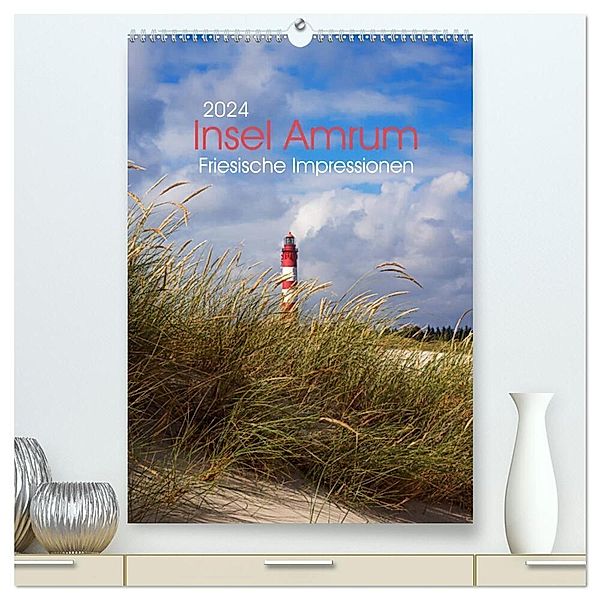 Insel Amrum - Friesische Impressionen (hochwertiger Premium Wandkalender 2024 DIN A2 hoch), Kunstdruck in Hochglanz, AD DESIGN Photo + PhotoArt, Angela Dölling