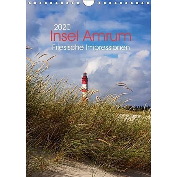 Insel Amrum - Friesische Impressionen (Wandkalender 2020 DIN A4 hoch), Angela Dölling