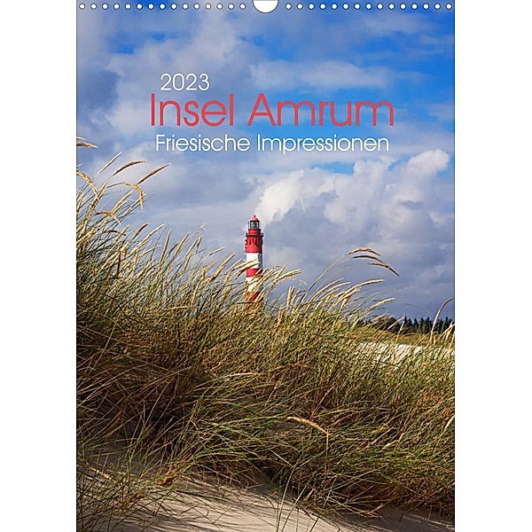 Insel Amrum - Friesische Impressionen (Wandkalender 2023 DIN A3 hoch), Angela Dölling, AD DESIGN Photo + PhotoArt