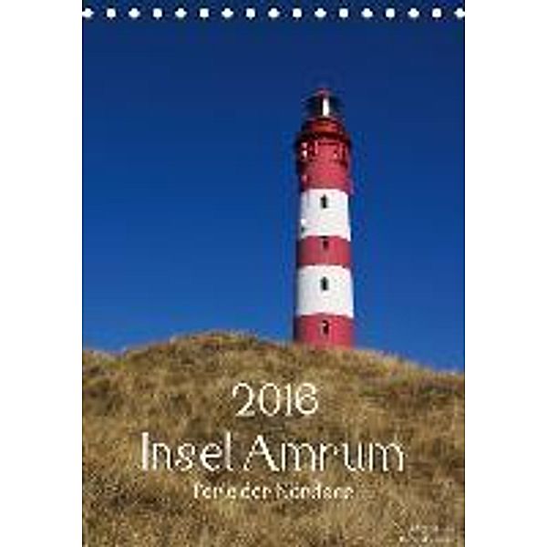 Insel Amrum (Tischkalender 2016 DIN A5 hoch), Angela Dölling