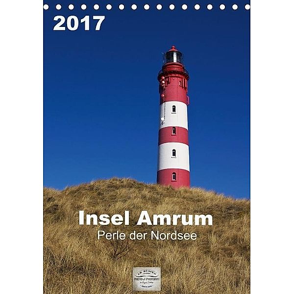 Insel Amrum (Tischkalender 2017 DIN A5 hoch), Angela Dölling