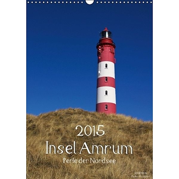 Insel Amrum (Wandkalender 2015 DIN A3 hoch), Angela Dölling