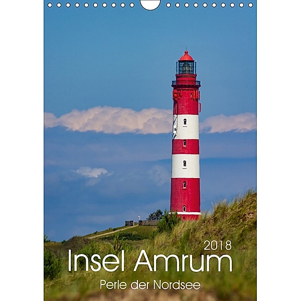 Insel Amrum (Wandkalender 2018 DIN A4 hoch), Angela Dölling