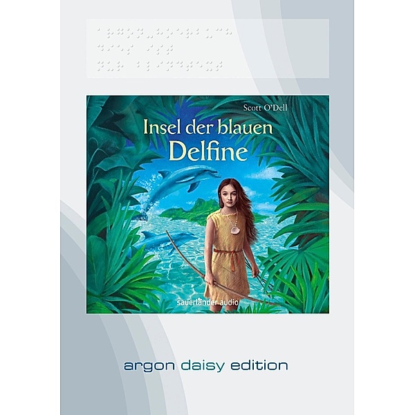 Insel der blauen Delfine (DAISY Edition) (DAISY-Format), 1 Audio-CD, 1 MP3, Scott O'Dell