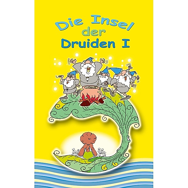 Insel der Druiden Band 1 / Die wahren Abenteuer des Svenney O Shea Bd.4, Sven Bork