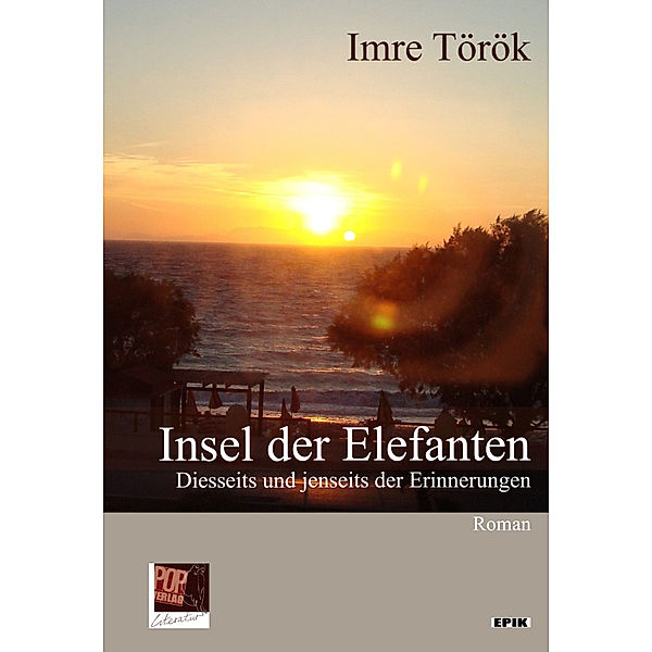 Insel der Elefanten. Diesseits und jenseits der Erinnerungen., Imre Török