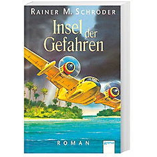 Insel der Gefahren, Rainer M. Schröder