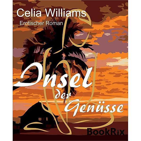 Insel der Genüsse, Celia Williams