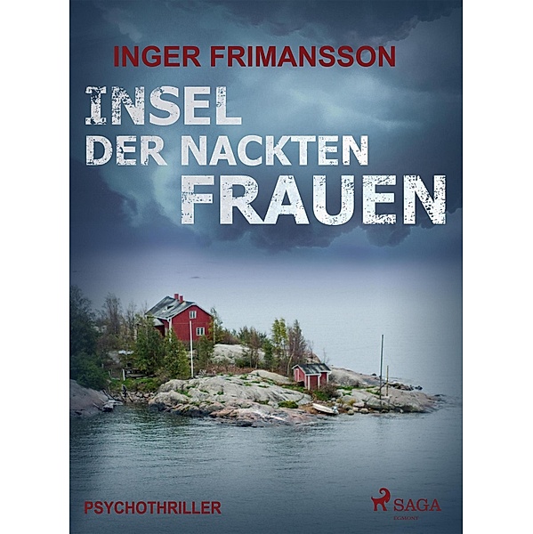 Insel der nackten Frauen - Psychothriller, Inger Frimansson