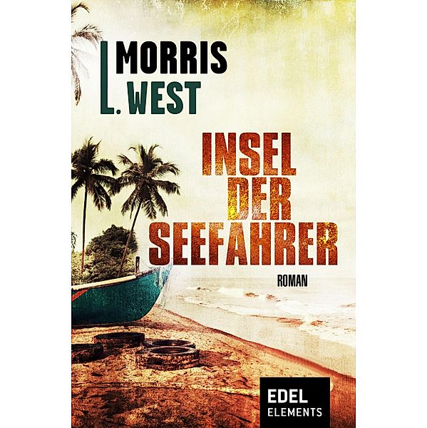 Insel der Seefahrer, Morris L. West