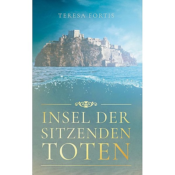 Insel der sitzenden Toten, Teresa Fortis