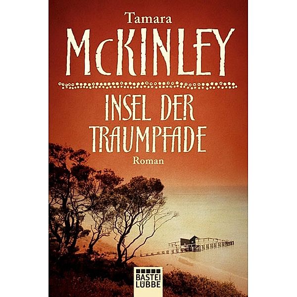 Insel der Traumpfade, Tamara McKinley