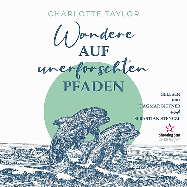 Insel der Wale - 3 - Wandere auf unerforschten Pfaden, Charlotte Taylor