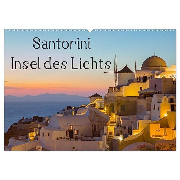 Insel des Lichts - Santorini (Wandkalender 2025 DIN A2 quer), CALVENDO Monatskalender, Calvendo, Thomas Klinder