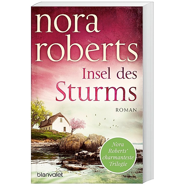 Insel des Sturms / Sturm Trilogie Bd.1, Nora Roberts