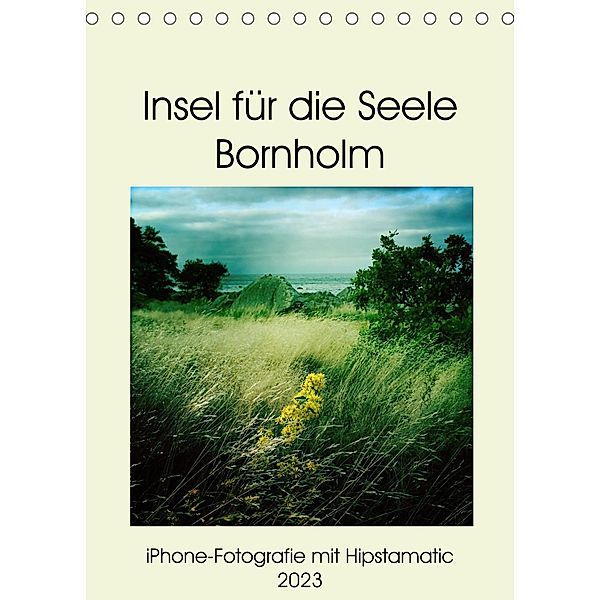 Insel für die Seele Bornholm (Tischkalender 2023 DIN A5 hoch), Kerstin Zimmermann