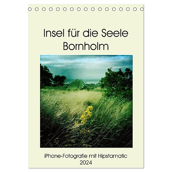 Insel für die Seele Bornholm (Tischkalender 2024 DIN A5 hoch), CALVENDO Monatskalender, Kerstin Zimmermann