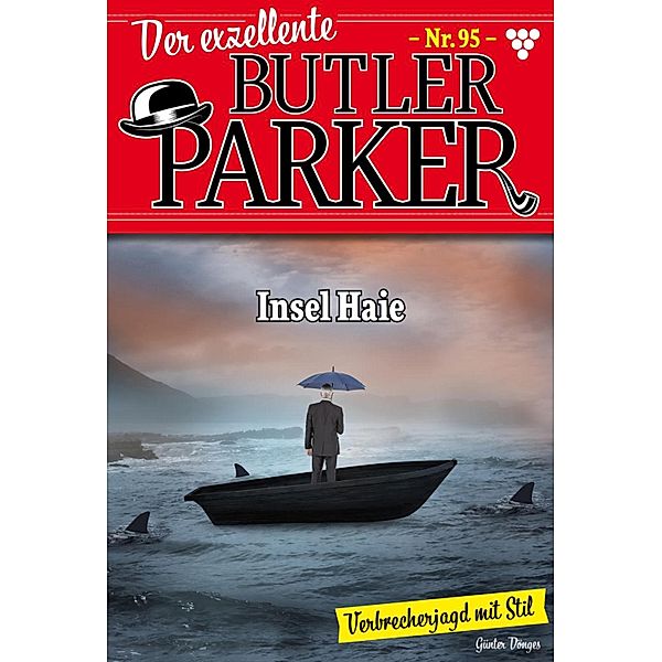 Insel Haie / Der exzellente Butler Parker Bd.95, Günter Dönges