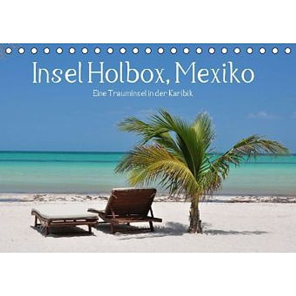 Insel Holbox, Mexiko Eine Trauminsel in der Karibik (Tischkalender 2015 DIN A5 quer), Frank Hornecker