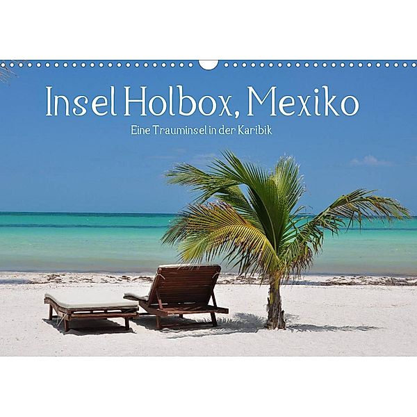 Insel Holbox, Mexiko - Eine Trauminsel in der Karibik (Wandkalender 2023 DIN A3 quer), Frank Hornecker