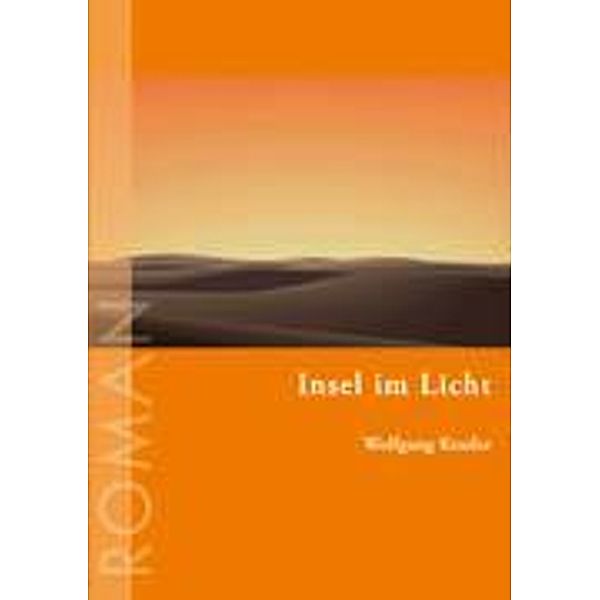 Insel im Licht, Wolfgang Kessler