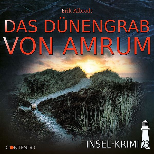 Insel-Krimi - 23 - Das Dünengrab von Amrum, Erik Albrodt