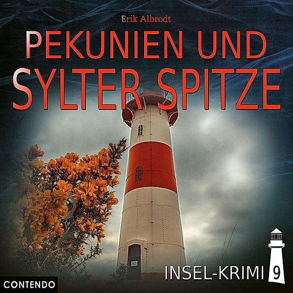 Insel-Krimi - 9 - Pekunien und Sylter Spitze, Erik Albrodt