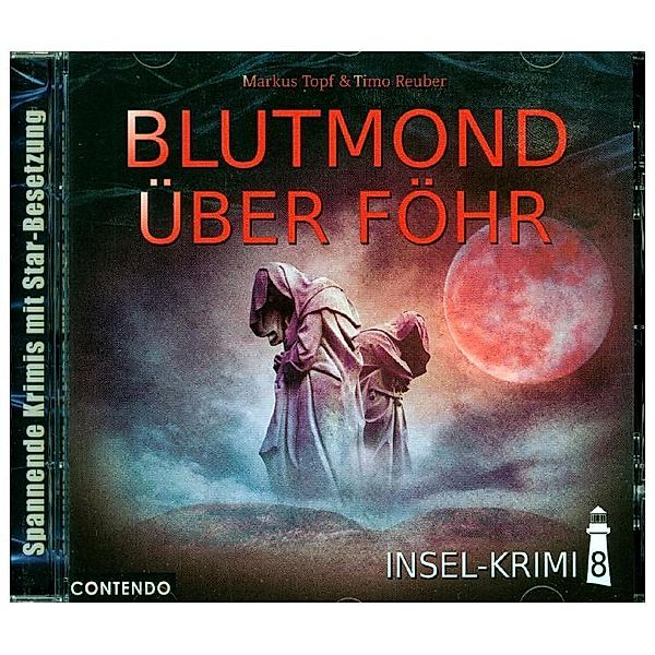 Insel-Krimi - Blutmond Über Föhr.Folge.8,1 Audio-CD, Markus Topf, Timo Reuber