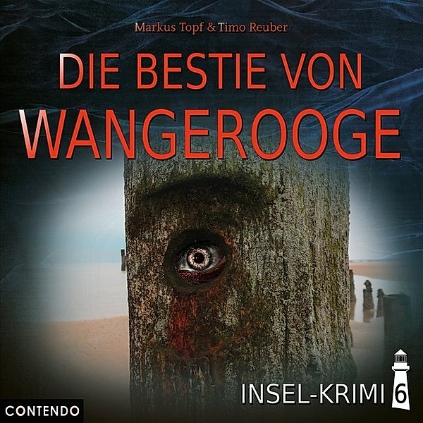 Insel-Krimi - Die Bestie von Wangerooge, 1 Audio-CD,1 Audio-CD, Markus Topf, Timo Reuber