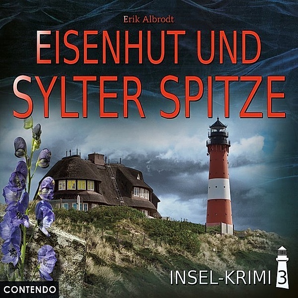 Insel-Krimi - Eisenhut und Sylter Spitze,1 Audio-CD, Erik Albrecht