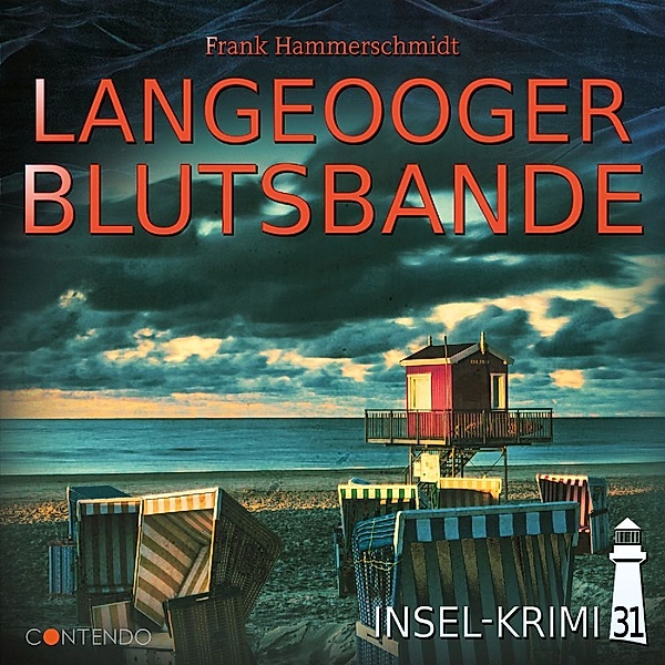 Insel-Krimi - Langeooger Blutsbande,1 Audio-CD, Frank Hammerschmidt