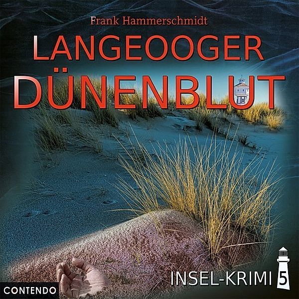 Insel-Krimi - Langeooger Dünenblut,1 Audio-CD, Frank Hammerschmidt