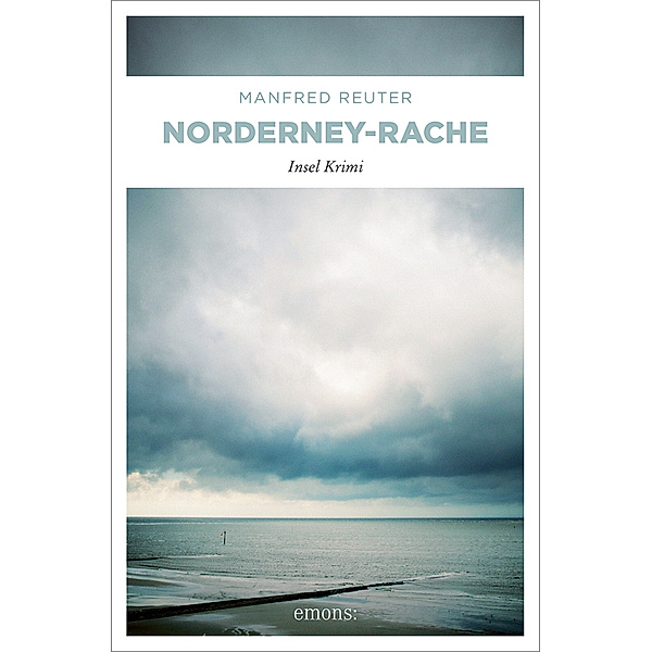 Insel Krimi / Norderney-Rache, Manfred Reuter