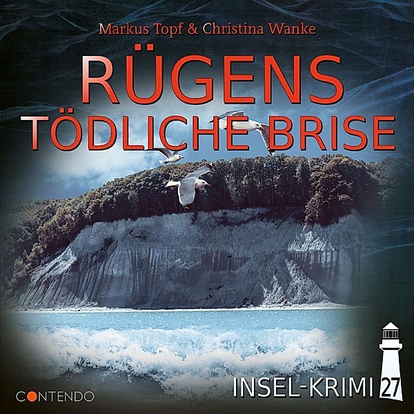 Insel-Krimi - Rügens Tödliche Brise,1 Audio-CD, Markus Topf, Christina Wanke