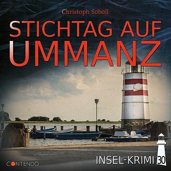 Insel-Krimi - Stichtag auf Ummanz,1 Audio-CD, Christoph Soboll