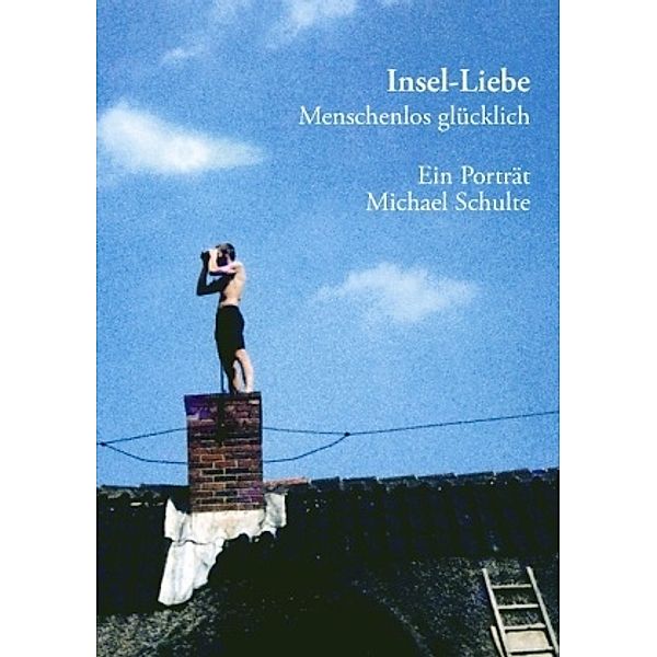 Insel-Liebe, Michael Schulte