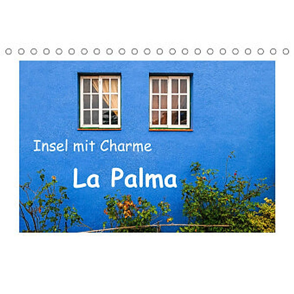 Insel mit Charme - La Palma (Tischkalender 2022 DIN A5 quer), Gabi Hampe