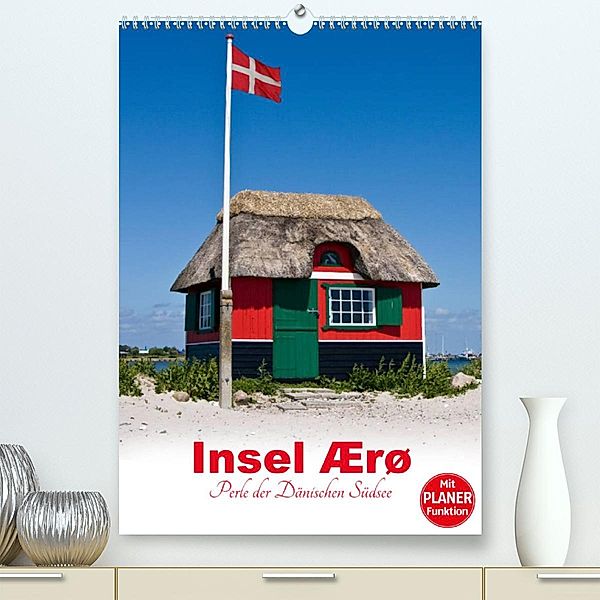 Insel Ærø - Perle der Dänischen Südsee (Premium, hochwertiger DIN A2 Wandkalender 2023, Kunstdruck in Hochglanz), Carina-Fotografie