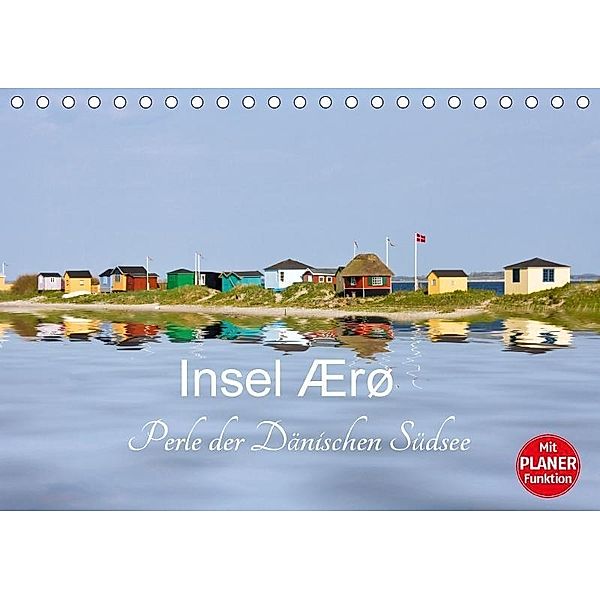 Insel Ærø - Perle der Dänischen Südsee (Tischkalender 2017 DIN A5 quer), Carina-Fotografie