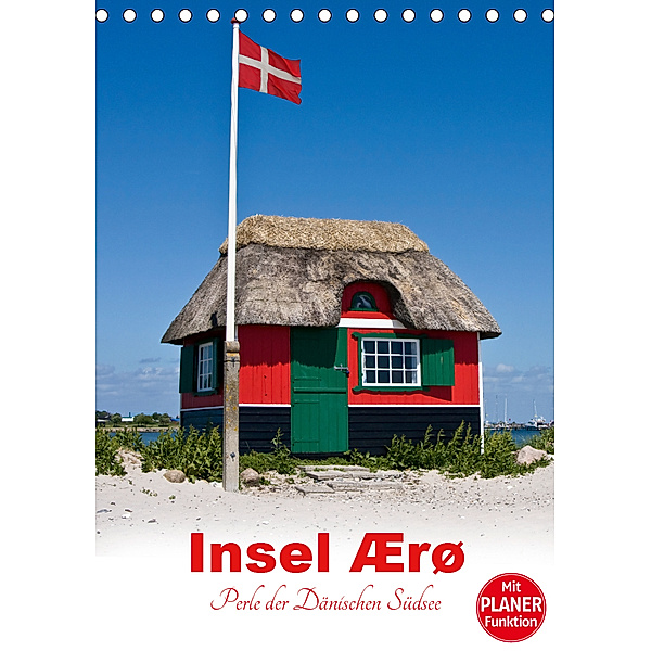 Insel Ærø - Perle der Dänischen Südsee (Tischkalender 2019 DIN A5 hoch), Carina-Fotografie