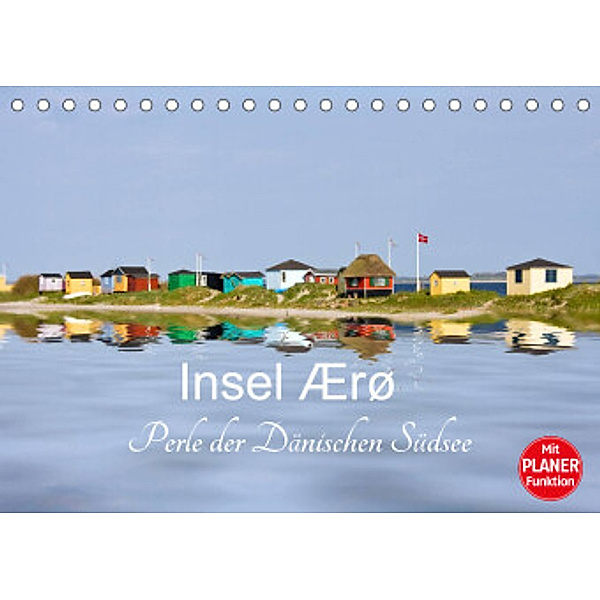 Insel Ærø - Perle der Dänischen Südsee (Tischkalender 2022 DIN A5 quer), Carina-Fotografie