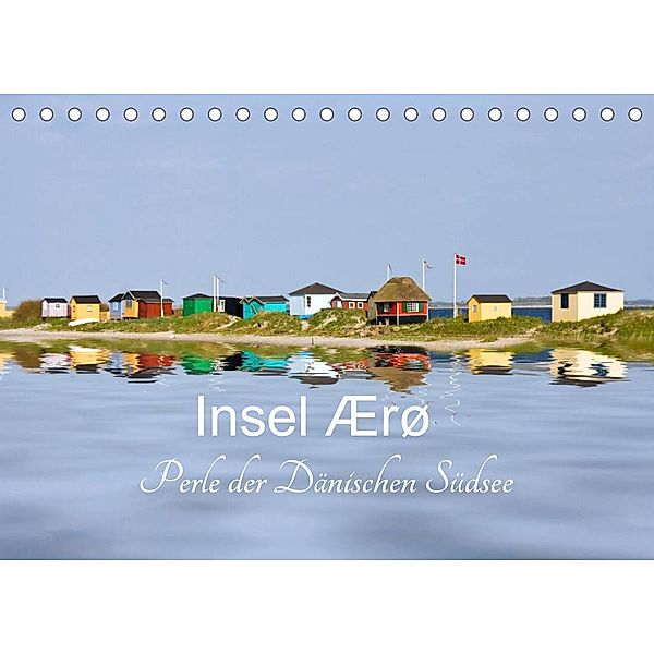 Insel Ærø - Perle der Dänischen Südsee (Tischkalender 2023 DIN A5 quer), Carina-Fotografie
