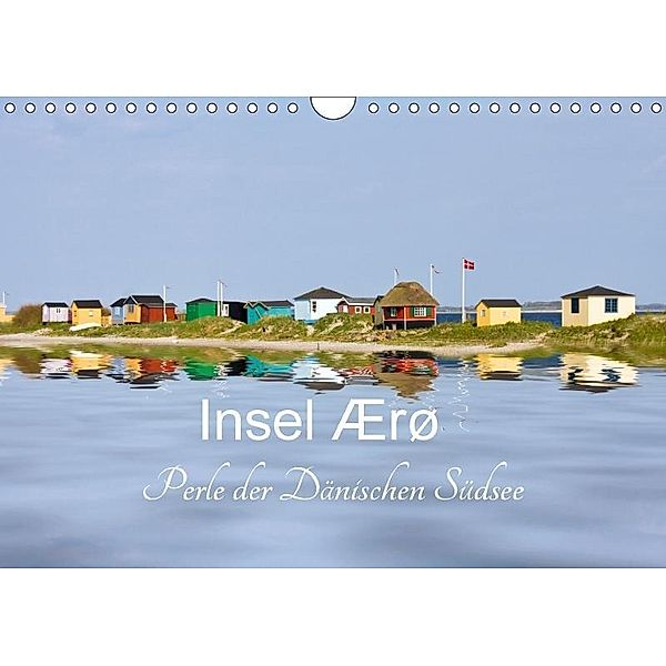Insel Ærø - Perle der Dänischen Südsee (Wandkalender 2017 DIN A4 quer), Carina-Fotografie