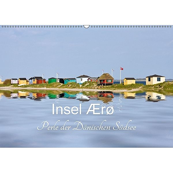 Insel Ærø - Perle der Dänischen Südsee (Wandkalender 2018 DIN A2 quer), Carina-Fotografie