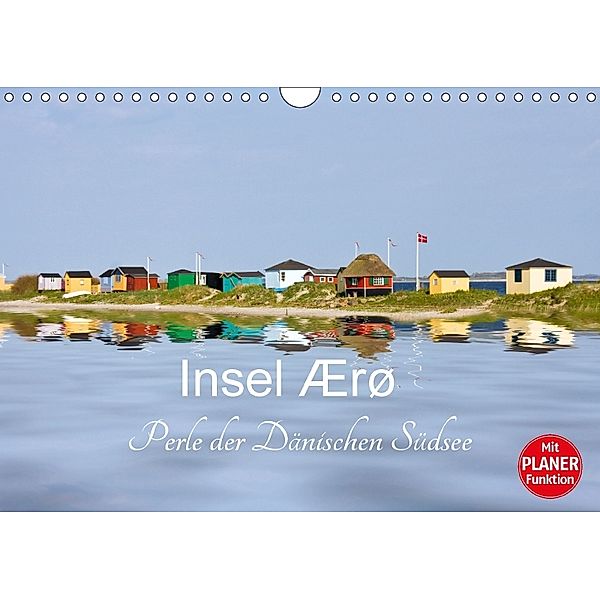Insel Ærø - Perle der Dänischen Südsee (Wandkalender 2018 DIN A4 quer) Dieser erfolgreiche Kalender wurde dieses Jahr mi, Carina-Fotografie