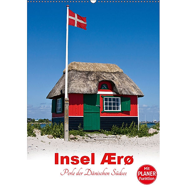 Insel Ærø - Perle der Dänischen Südsee (Wandkalender 2019 DIN A2 hoch), Carina-Fotografie