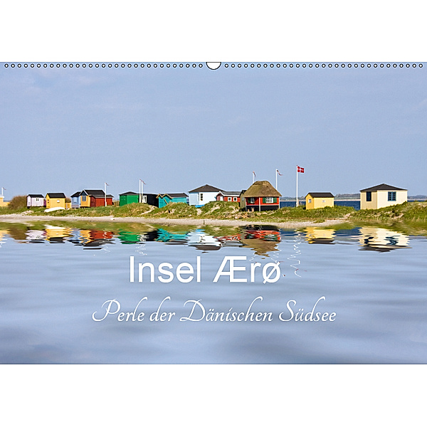 Insel Ærø - Perle der Dänischen Südsee (Wandkalender 2019 DIN A2 quer), Carina-Fotografie
