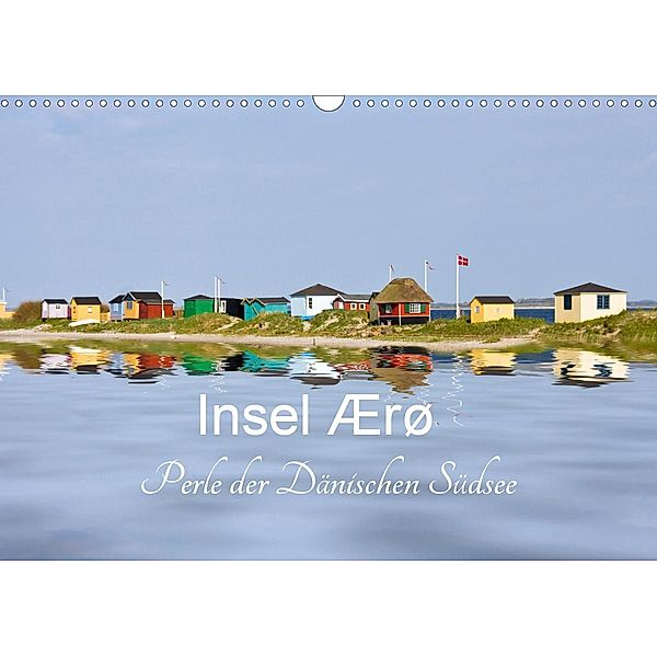 Insel Ærø - Perle der Dänischen Südsee (Wandkalender 2021 DIN A3 quer), Carina-Fotografie